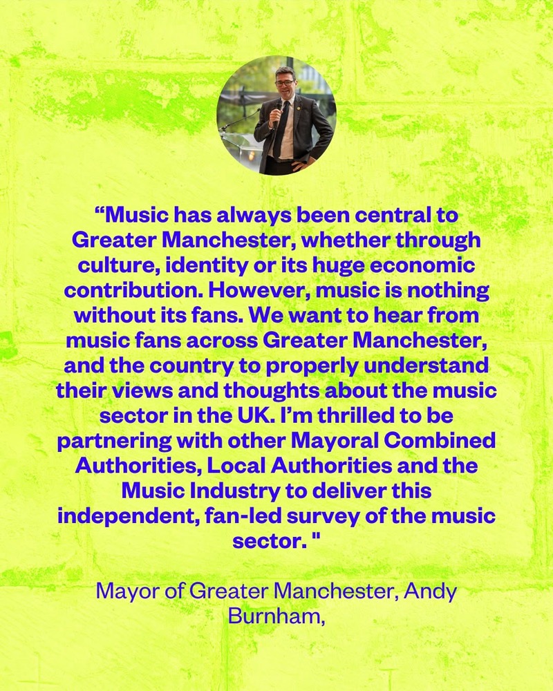 Quote card: Andy Burnham, Mayor of Greater Manchester, backing the Music Fans Voice survey